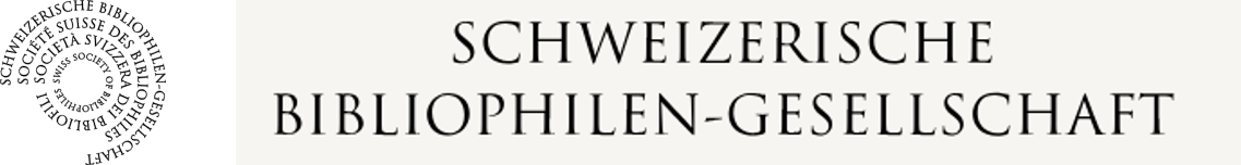 Schweizerische Bibliophilen-Gesellschaft Schweizerische Bibliophilen-Gesellschaft